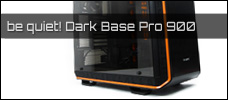 be quiet Dark Base Pro 900 news