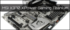 MSI X370 XPower Gaming Titanium News