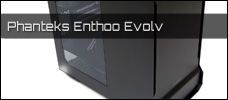 phanteks-enthoo-evolv-news