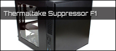 Thermaltake Suppressor F1 newsbild