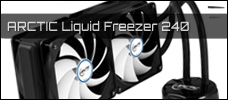 ARCTIC Liquid Freezer 240 news