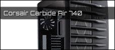 Corsair Carbide Air 740 news