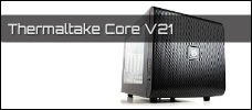Thermaltake Core V21 Einleitung