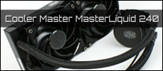 Cooler Master MasterLiquid 240 News