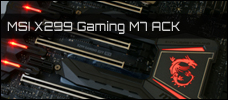 MSI X299 Gaming M7 ACK News 2